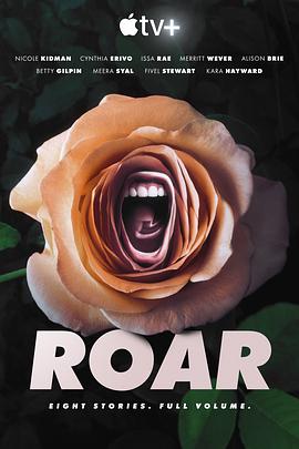 爱妻艺《咆哮 第一季 Roar Season 1》免费在线观看