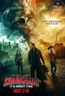 爱妻艺《鲨卷风6：最后的鲨卷风 The Last Sharknado: It's About Time》免费在线观看