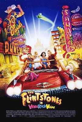 爱妻艺《石头族乐园2：赌城万岁 The Flintstones in Viva Rock Vegas》免费在线观看