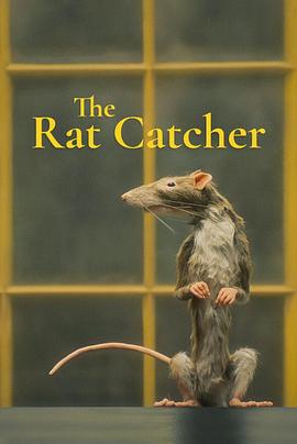 爱妻艺《捕鼠人 The Rat Catcher》免费在线观看