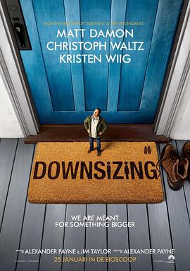 爱妻艺《缩小人生 Downsizing》免费在线观看