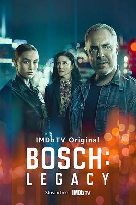 爱妻艺《博斯：传承 第一季 Bosch: Legacy Season 1》免费在线观看