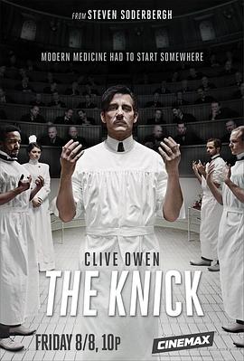 爱妻艺《尼克病院 第一季 The Knick Season 1》免费在线观看