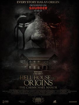 爱妻艺《地狱屋起源：卡迈克尔庄园 Hell House LLC Origins: The Carmichael Manor》免费在线观看