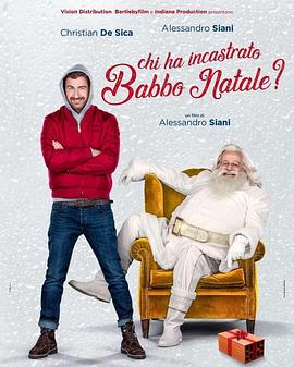 爱妻艺《谁陷害圣诞老人 Chi ha incastrato Babbo Natale?》免费在线观看