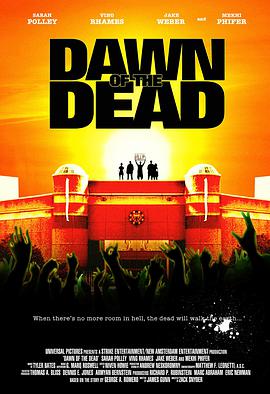 电影《活死人黎明 Dawn of the Dead》1080p免费在线观看