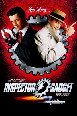 电影《神探加吉特 Inspector Gadget》HD在线免费观看