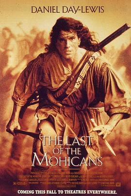 爱妻艺《最后的莫希干人 The Last of the Mohicans》免费在线观看