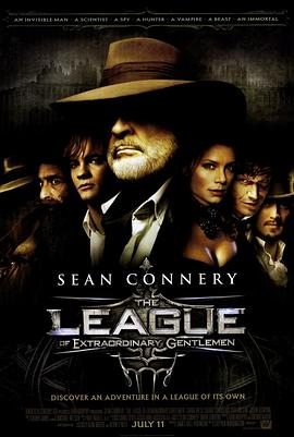 电影《天降奇兵 The League of Extraordinary Gentlemen》全集免费在线观看