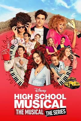 爱妻艺《歌舞青春：音乐剧集 第二季 High School Musical: The Musical - The Series Season 2》免费在线观看