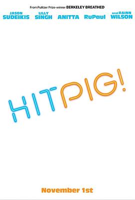 爱妻艺《赏金猎猪 Hitpig》免费在线观看