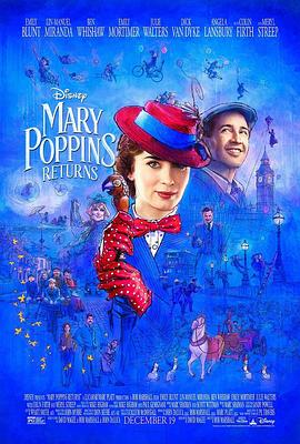 爱妻艺《欢乐满人间2 Mary Poppins Returns》免费在线观看