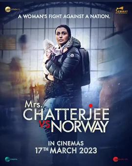 爱妻艺《流落挪威的孩子 Mrs. Chatterjee vs. Norway》免费在线观看