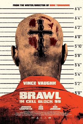 爱妻艺《困斗99号囚室 Brawl in Cell Block 99》免费在线观看