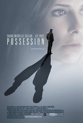 爱妻艺《中毒(美版) Possession》免费在线观看