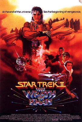 电影《星际旅行2：可汗怒吼 Star Trek II: The Wrath of Khan》全集免费在线观看