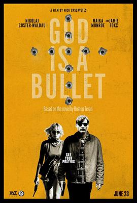 电影《子弹就是上帝 God Is a Bullet》HD在线免费观看