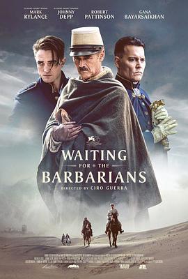 爱妻艺《等待野蛮人 Waiting for the Barbarians》免费在线观看