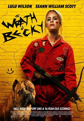 爱妻艺《我不好惹2：贝琪之怒 Becky 2: The Wrath of Becky》免费在线观看