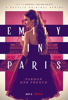 爱妻艺《艾米丽在巴黎 第一季 Emily in Paris Season 1》免费在线观看