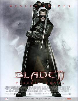 电影《刀锋战士2 Blade II》完整版免费在线观看