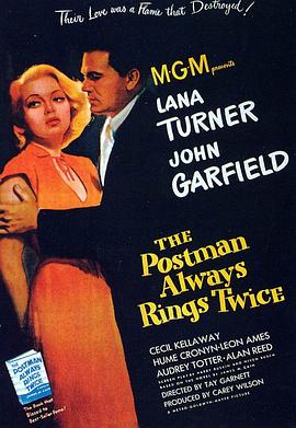 爱妻艺《邮差总按两次铃 The Postman Always Rings Twice》免费在线观看