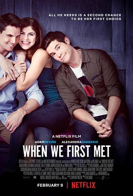 爱妻艺《重返初遇之夜 When We First Met》免费在线观看