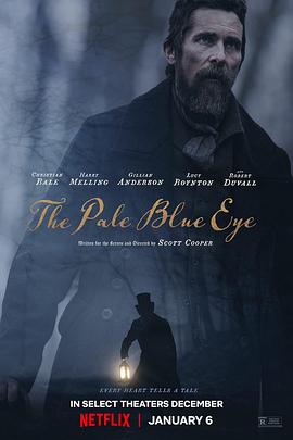 爱妻艺《淡蓝之眸 The Pale Blue Eye》免费在线观看