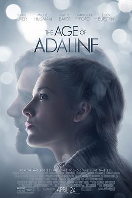 爱妻艺《时光尽头的恋人 The Age of Adaline》免费在线观看