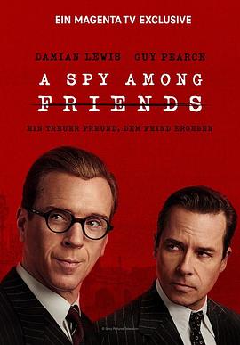 爱妻艺《敌友难辨 A Spy Among Friends》免费在线观看