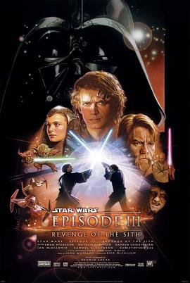 爱妻艺《星球大战前传3：西斯的反击 Star Wars: Episode III - Revenge of the Sith》免费在线观看